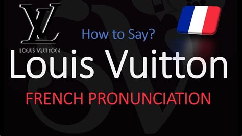 lv pronunciation|louis vuitton in french.